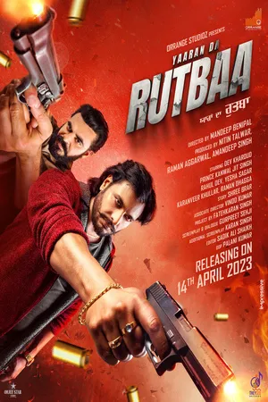 Yaaran Da Rutbaa 2023 Punjabi HD Poster Download - Filmyzilla