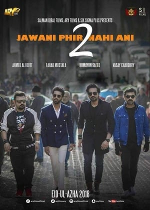 Jawani Phir Nahi Ani 2 (2018) Urdu Movie SDTVRip - [500MB] HD Poster Download - Filmyzilla