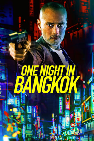 One Night in Bangkok 2020 English Movie [820MB] HD Poster Download - Filmyzilla