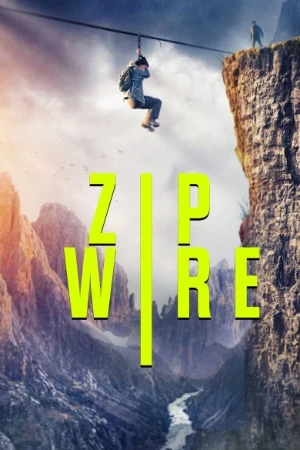 Zip Wire 2026 Hindi Dual Audio HD Poster Download - Filmyzilla