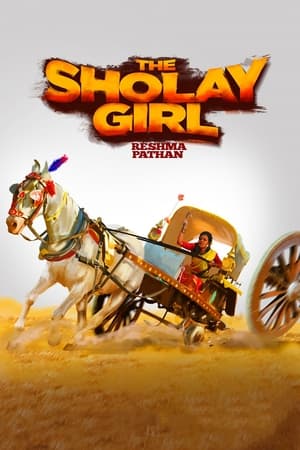 The Sholay Girl (2019) Hindi Movie - [300MB] HD Poster Download - Filmyzilla