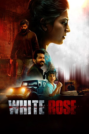White Rose 2024 - Tamil CAM HD Poster Download - Filmyzilla